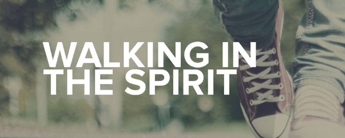 walking in the spirit